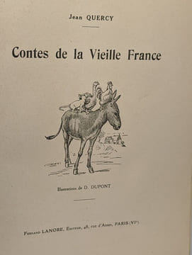 Contes de la Vieille France - illustrations de D. Dupont. Quercy Jean
