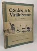 Contes de la Vieille France - illustrations de D. Dupont. Quercy Jean
