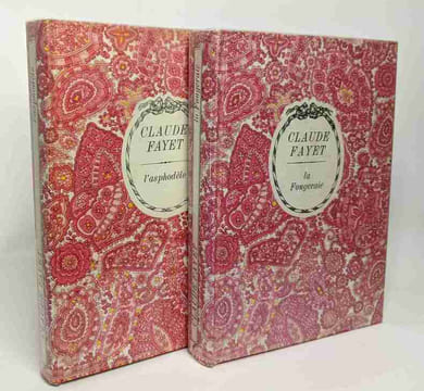 L'asphodèle + La Fougeraie --- 2 livres. Fayet Claude