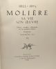 Molière - tome six- 1622-1673 - sa vie son oeuvre - édition complète collationnée sur les premières éditions - illustrations de Maximilien Vox. ...