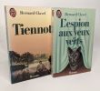 L'espion aux yeux verts + Tiennot --- 2 livres. Bernard Clavel