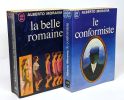 La belle romaine + Le conformiste --- 2 romans. Moravia Alberto