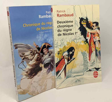 Chronique du règne de Nicolas 1er + Deuxième chronique du règne de Nicolas 1er -- 2 livres. Rambaud Patrick