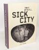 Sick city. O'Neill Tony  Lemoine Daniel