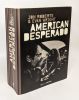 American Desperado : Une vie dans la mafia le trafic de cocaïne et les services secrets. Roberts Jon  Wright Evan  Carrera Patricia