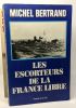 4 livres sur la 2nd Guerre Mondiale: Histoires extraordinaires de la Résistance + La 2èmd D.B. + Les escorteurs de la France libre + La mort qui tomba ...