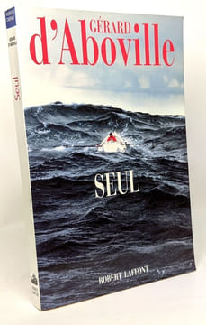 7 livres maritimes: Du tour du monde à la transat + Seul + Flamand des vagues + L'abeille d'Ouessant + Les feux du couchant + Le fils du terre-neuvas ...