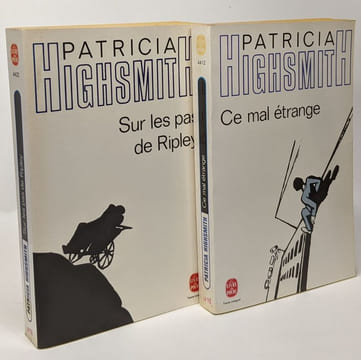 Ce mal étrange + Sur les pas de Ripley --- 2 livres. Highsmith Patricia
