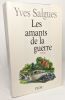 Les amants de la guerre --- avec hommage de l'auteur. Salgues Yves