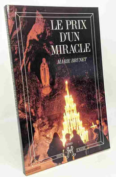 Le prix d'un miracle --- avec hommage de l'auteur. Brunet Marie