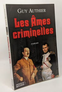 Les Âmes criminelles --- avec hommage de l'auteur