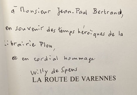 La route de Varennes: Roman --- avec hommage de l'auteur. Spens Willy de