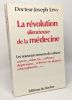 La révolution de la médecine --- avec hommage de l'auteur. Levy Joseph