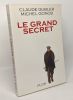 Le Grand secret --- avec hommage de l'auteur. Claude Gubler  Michel Gonod