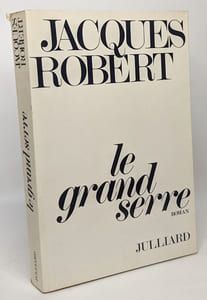 Le grand serre --- avec hommage de l'auteur