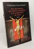 Les Aventures des frères Ganache à la recherche de Dieu --- avec hommage de l'auteur. Ganachaud Christian