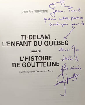 Ti-Delam l'enfant du Québec suivi de l'histoire de Goutteline + Les contes d'Olivese l'ange bossu/la toupie --- 2 livres avec hommage de l'auteur sur ...