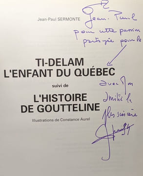 Ti-Delam l'enfant du Québec suivi de l'histoire de Goutteline + Les contes d'Olivese l'ange bossu/la toupie --- 2 livres avec hommage de l'auteur sur ...