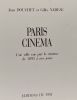 Paris cinema : une ville vue par le cinema de 1895 a nos jours. Douchet Jean Nadeau Gilles