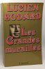 Le chien de Mao + Les grandes murailles + La vallée des roses + Anne-Marie --- 4 romans de Lucien Bodard. Lucien Bodard