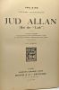 Jud Allan - (roi des "Lads") illustré de 95 gravures dans le texte et de 12 grandes compositions hors texte d'après les dessins de Louis Bombled. ...