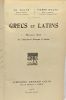 Grecs et latins - morceaux choisis des littératures Grecques et Latine. Waltz Ad. Waltz Pierre