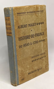 Histoire de France et notions sommaires d'histoire générale de 1610 à 1789 - deuxième année - enseignement secondaire des jeunes filles -- 6e édition revue et corrigée