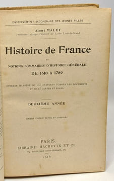 Histoire de France et notions sommaires d'histoire générale de 1610 à 1789 - deuxième année - enseignement secondaire des jeunes filles -- 6e édition ...