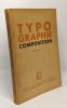 Typographie composition - préface de Sylvain Sauvage - cours de perfectionnement à l'usage des candidats au certificat d'aptitude professionnelle. ...