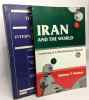 Iran and the World: Continuity in a Revolutionary Decade + The Iranian journal of international affairs Vol. V N°2 Summer 1993 --- 2 livres. Hunter ...