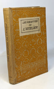 Les Recettes de l'Atelier- TOME 2 - recettes et procédés utiles de la nature - 5e édition - avec figures dans le texte