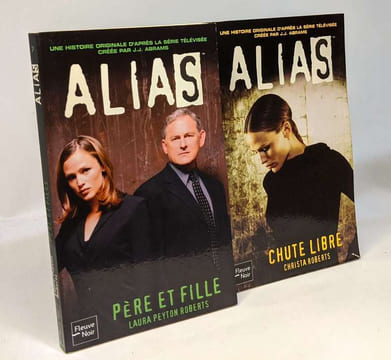 Alias tome 1 à 11 : Double vie + Une nouvelle recrue + Opération solo+ Soeurs de sang + Des débuts difficiles + Protection rapprochée + Père et fille ...