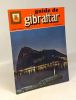 Guide de Gibraltar - édition en français - 39 photographies. Collectif