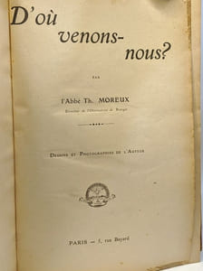 D'où venons-nous? + Où sommes-nous? --- 2 volumes compilés en un volume --- dessins et photographies de l'Auteur