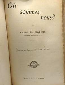 D'où venons-nous? + Où sommes-nous? --- 2 volumes compilés en un volume --- dessins et photographies de l'Auteur