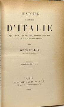 Histoire résumée d'Italie - depuis la date de l'Empire romain jusqu'à la fondation du royaume italien à la mort de Pie IX et de Victor-Emmanuel II- 6e ...