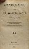 L'Antiquaire - TOME PREMIER ET TROISIEME - traduction nouvelle. Scott Walter