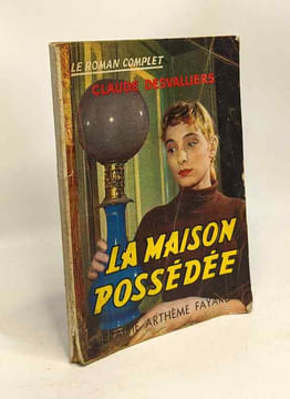 Le secret de Démona + La maison possédée + Femme trop jolie + Pas de bonheur sans vous --- 4 livres Le Roman Complet. Hache André Darcy Paul ...