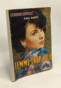 Le secret de Démona + La maison possédée + Femme trop jolie + Pas de bonheur sans vous --- 4 livres Le Roman Complet. Hache André Darcy Paul ...