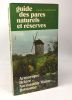 Guide des parcs naturels et réserves - Armorique Brière Normandie Maine Brotonne. Charpentier André