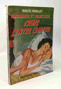 Crime contre l'amour - tome 2 de Amoureuse et Princesse - coll.. Bibliothèque romanesque