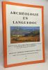 Archéologie en Languedoc - revue n°21 - actes du Colloque "Mines et Métallurgies de la préhistoire au Moyen-Age du 16 au 19 Mai 1997. Fédération ...