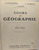 Cours de géographie - cours moyen - rédigé conformément aux programmes officiels de 1923. Gallouédec  Martin Maurette