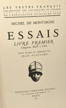 Essais - livre premier (volumes un et deux) + livre second (volumes un et deux) --- 4 volumes --- texte établi et présenté par Jean Plattard ---- ...