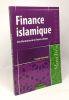 Finance islamique: Une illustration de la finance éthique. Guéranger François
