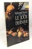 Le Jour dernier -' avec hommage de l'auteur. Kacimi Mohamed