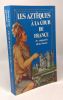 Les Aztèques à la cour de France : Récit. Atalpotchli