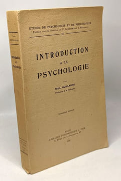 Introduction à la psychologie --- 3e édition --- coll. études de psychologie et de philosophie. Guillaume Paul