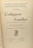 Collégiens et familles - préface de M. Paul Crouzet - 2e édition revue et augmentée -- bibliothèque des parents et des maîtres. Gache F