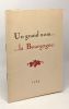 Un grand nom... ... la Bourgogne --- brochure offerte par la maison A. Hégar. Collectif